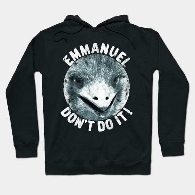 Emmanuels Don't Do it Hoodie by alcoshirts